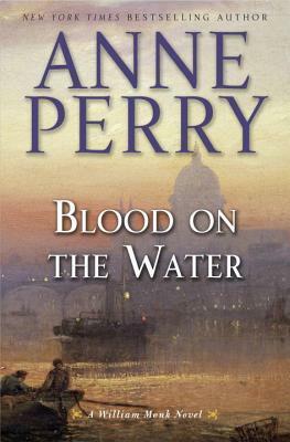 Blood on the Water by Anne Perry