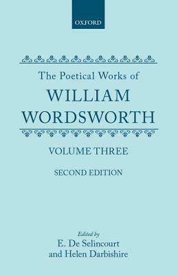 The Poetical Works of William Wordsworth: Volume III by William Wordsworth