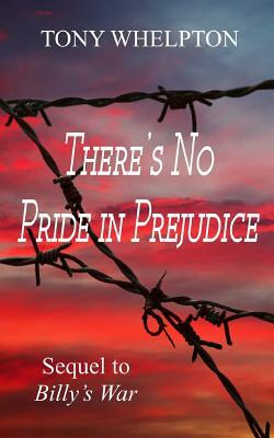 There's No Pride In Prejudice by Tony Whelpton