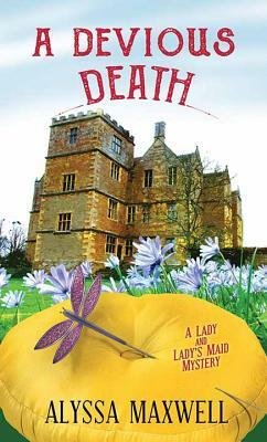 A Devious Death by Alyssa Maxwell
