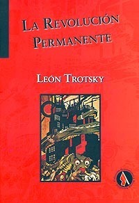 La Revolución Permanente by Leon Trotsky