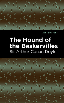 The Hound of the Baskervilles by Arthur Conan Doyle