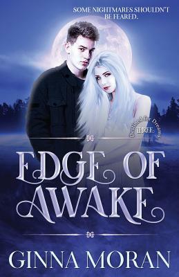 Edge of Awake by Ginna Moran