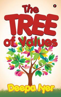 The Tree of Values by Deepa Iyer