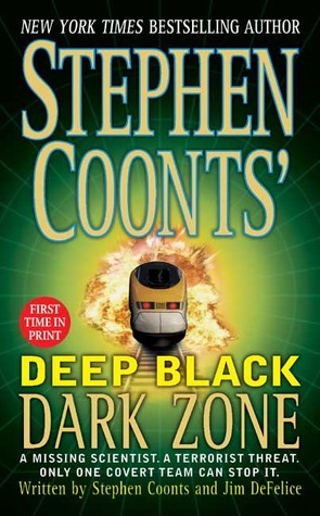 Dark Zone by Jim DeFelice, Stephen Coonts
