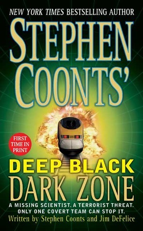 Dark Zone by Jim DeFelice, Stephen Coonts