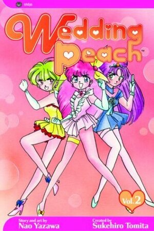 Wedding Peach, Vol. 02 by Sukehiro Tomita, Nao Yazawa