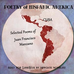 Selected Poems- Manzano by Juan Francisco Manzano