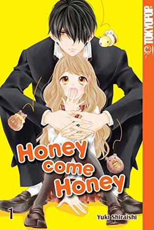 Honey Come Honey - Band 1 by Yuki Shiraishi