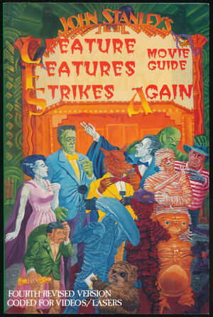 John Stanley's Creature Features Movie Guide Strikes Again: An A to Z Encyclopedia to the Cinema of the Fantastic, Or, is There a Mad Doctor/Dentist in the House? by John Stanley