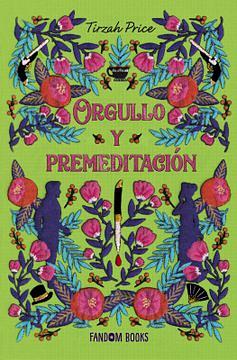 Orgullo y premeditación by Tirzah Price