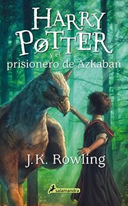 Harry Potter y el prisionero de Azkaban by J.K. Rowling