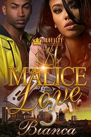A Malice Love 3 by Bianca Xaviera