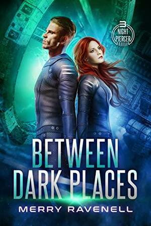 Between Dark Places  by Merry Ravenell