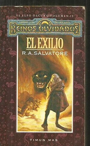 El Exilio by R.A. Salvatore