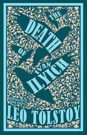 The Death of Ivan Ilyich and The Devil by Leo Tolstoy