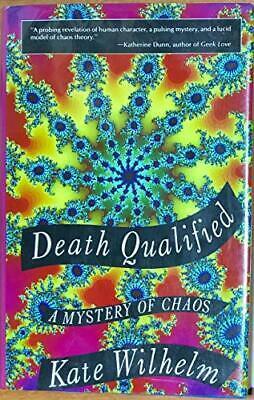 Death Qualified - A Mystery of Chaos by Kate Wilhelm