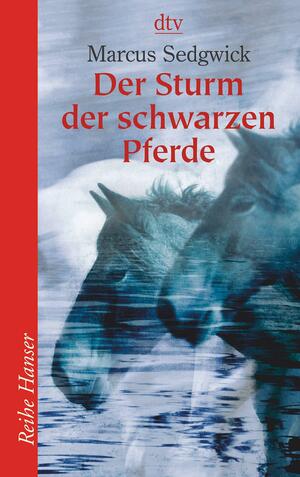 Der Sturm Der Schwarzen Pferde by Marcus Sedgwick