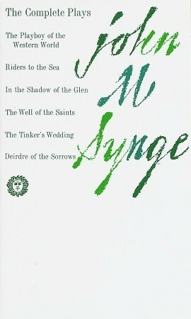 The Complete Plays by J.M. Synge