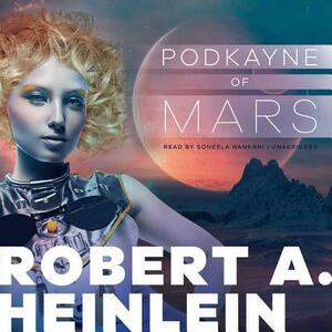 Podkayne of Mars by Robert A. Heinlein