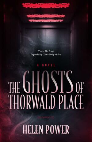 The Ghosts of Thorwald Place by Helen Power