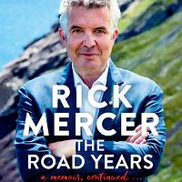 The Road Years by Rick Mercer