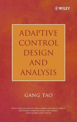 Adaptive Control Design and Analysis by Gang Tao