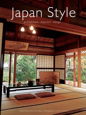 Japan Style: Architecture Interiors Design by Noboru Murata, Geeta Mehta, Kimie Tada