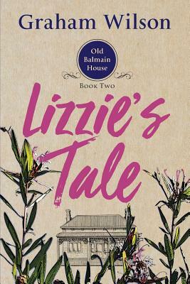 Lizzie's Tale by Graham Wilson