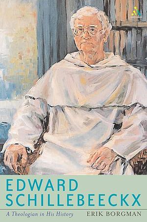 Edward Schillebeeckx: A Catholic theology of culture by Erik Borgman