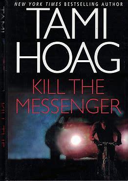 Kill the Messenger by Tami Hoag