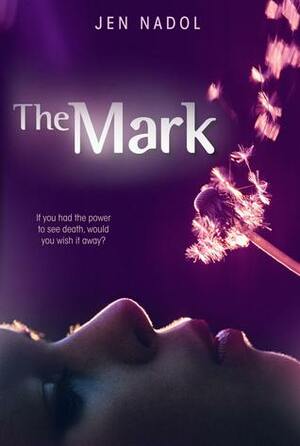 The Mark by Jen Nadol