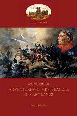Wonderful Adventures of Mrs. Seacole in Many Lands: A Black Nurse in the Crimean War by Mary Seacole