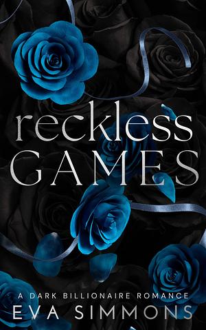 Reckless Games by Eva Simmons