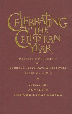 Celebrating the Christian Year Volume 3 by Alan Griffiths