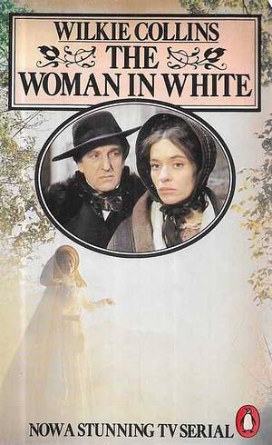 The Woman in White by Wilkie Collins