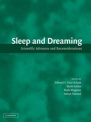 Sleep and Dreaming: Scientific Advances and Reconsiderations by 
