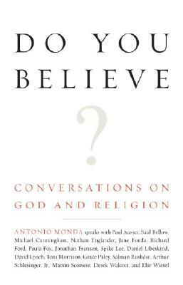Do You Believe?: Conversations on God and Religion by Antonio Monda