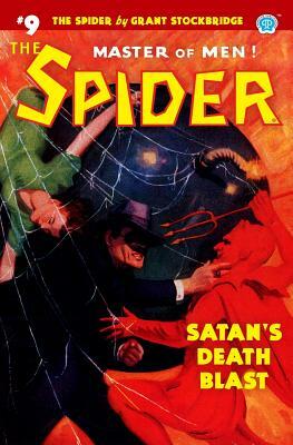 The Spider #9: Satan's Death Blast by Grant Stockbridge, Norvell W. Page