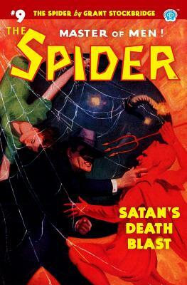 The Spider #9: Satan's Death Blast by Norvell W. Page, Grant Stockbridge