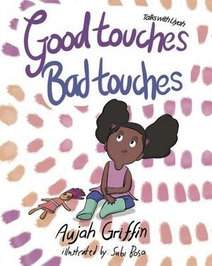 Talks with Liyah: Good Touches Bad Touches by Aujah Griffin