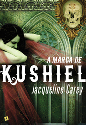 A Marca de Kushiel by Jacqueline Carey, Teresa Martins de Carvalho