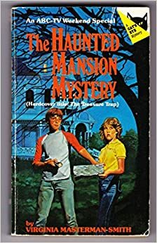 The Haunted Mansion Mystery by Virginia Masterman-Smith