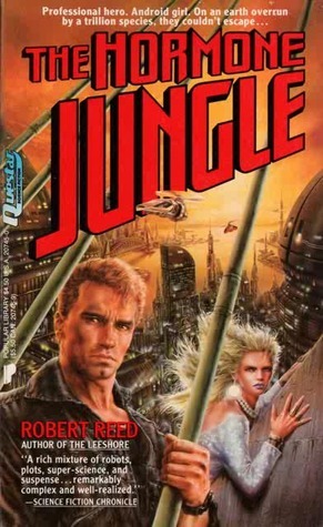 The Hormone Jungle by Robert Reed