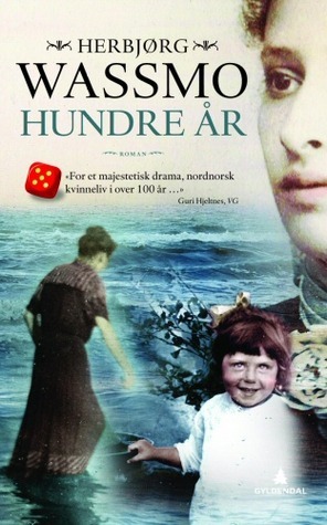 Hundre år by Herbjørg Wassmo
