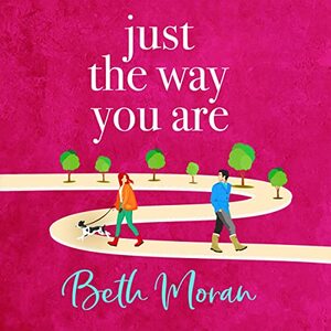 Just The Way You Are by Beth Moran