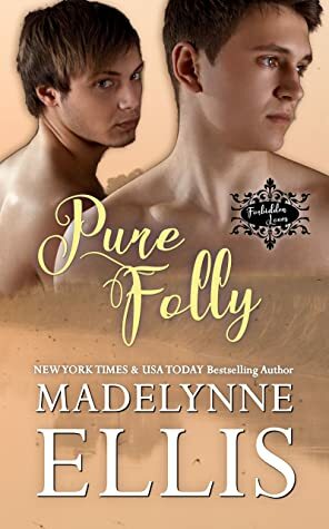 Pure Folly by Madelynne Ellis