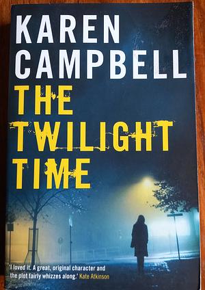 The Twilight Time by Karen Campbell