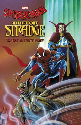 Spider-Man/Doctor Strange: The Way to Dusty Death by Len Wein