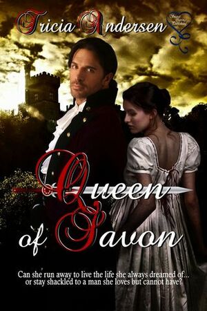 Queen of Savon by Tricia Andersen